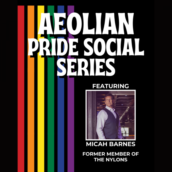 Aeolian Pride Social Series – Micah Barnes – The Aeolian Hall